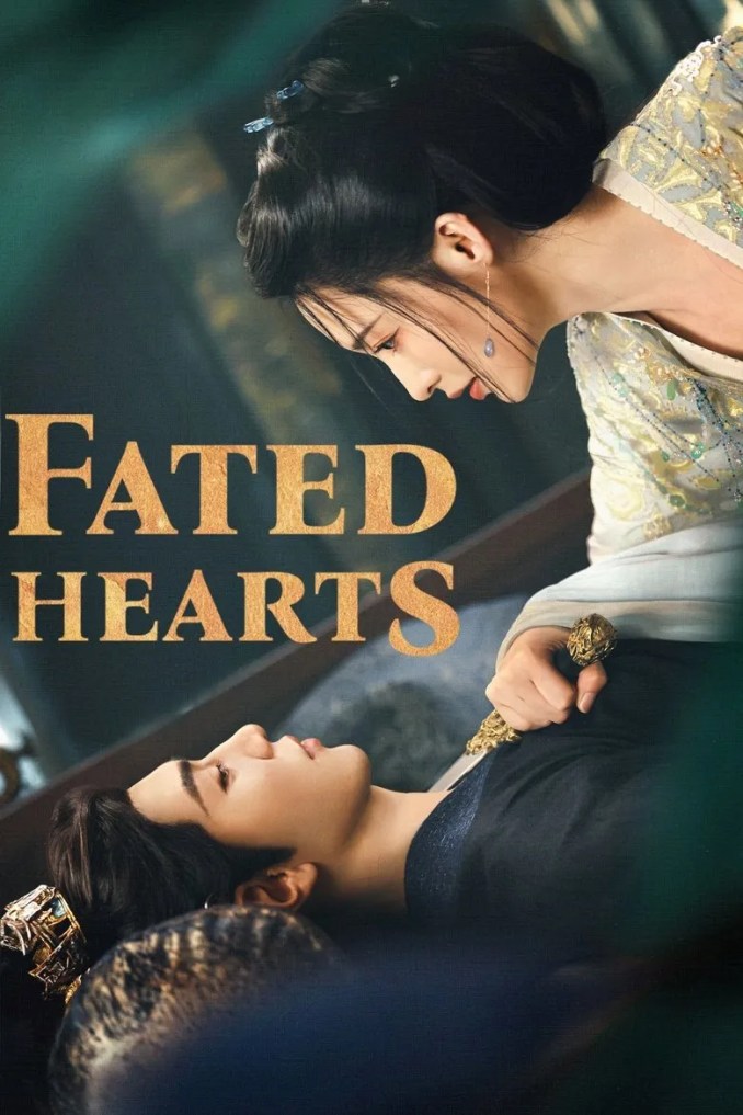 Fated Hearts (2025) Season 1 (Episode 1 – 30 Added)