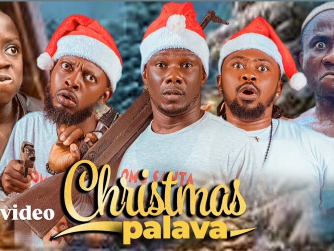 Christmas Palava (2025) Nollywood Movie